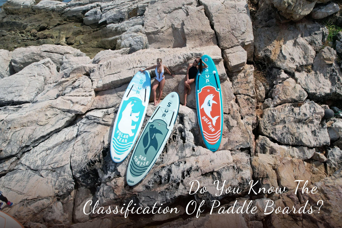 Do You Know The Classification Of Paddle Boards? – FunWater SUP Board CA